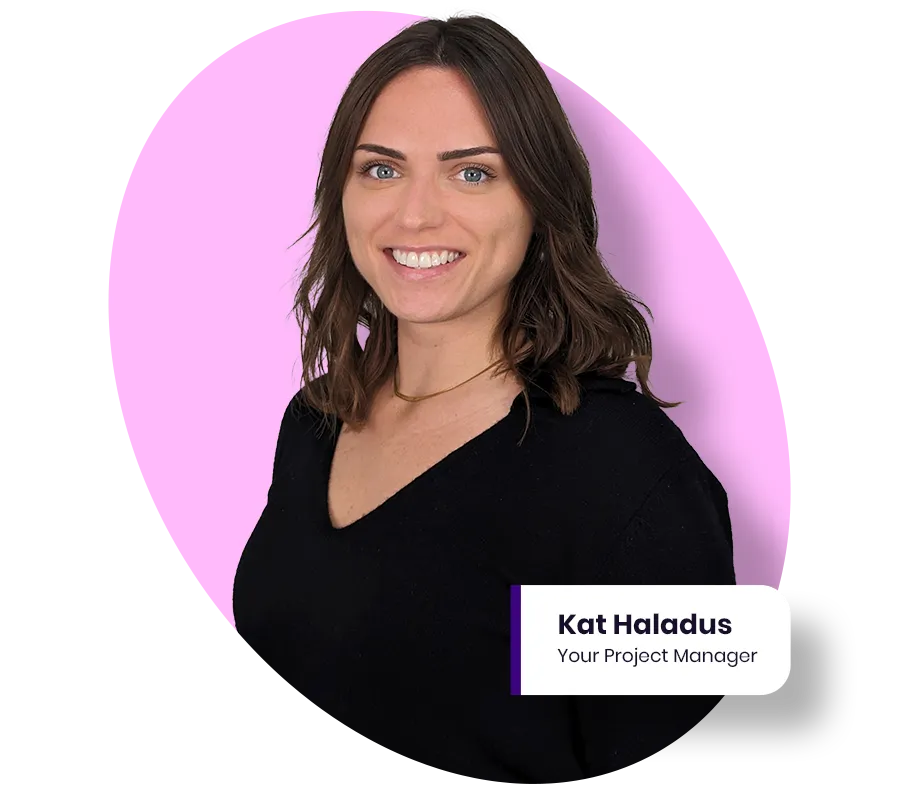 Kat Haladus - Your Project Manager